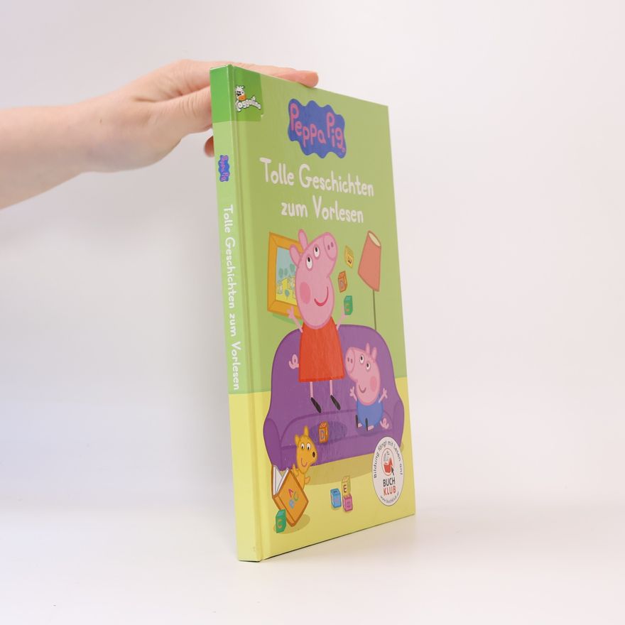 Kolektív autorov Peppa Pig. Tolle Geschichten zum Vorlesen