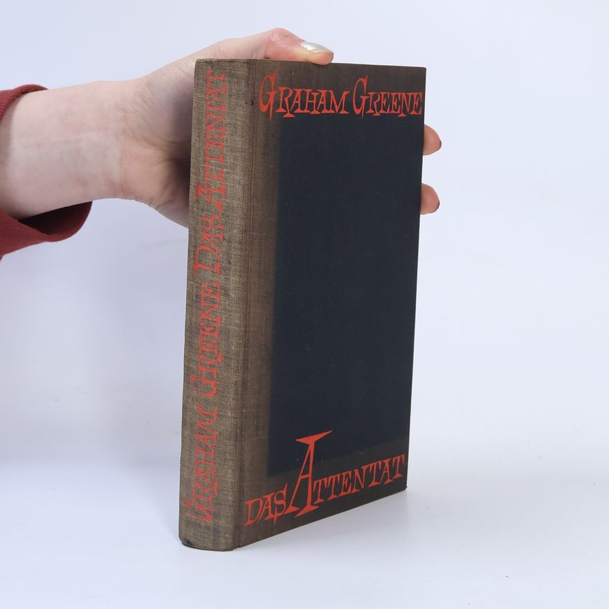 Graham Greene Das Attentat