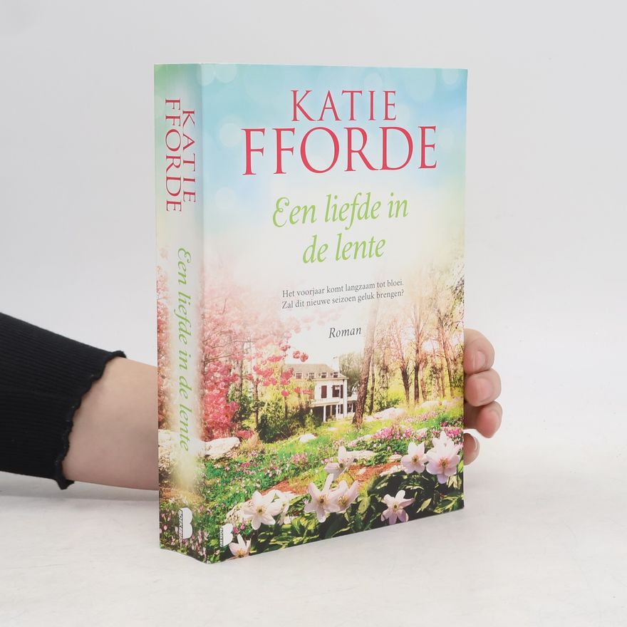 Katie Fforde Een liefde in de lente
