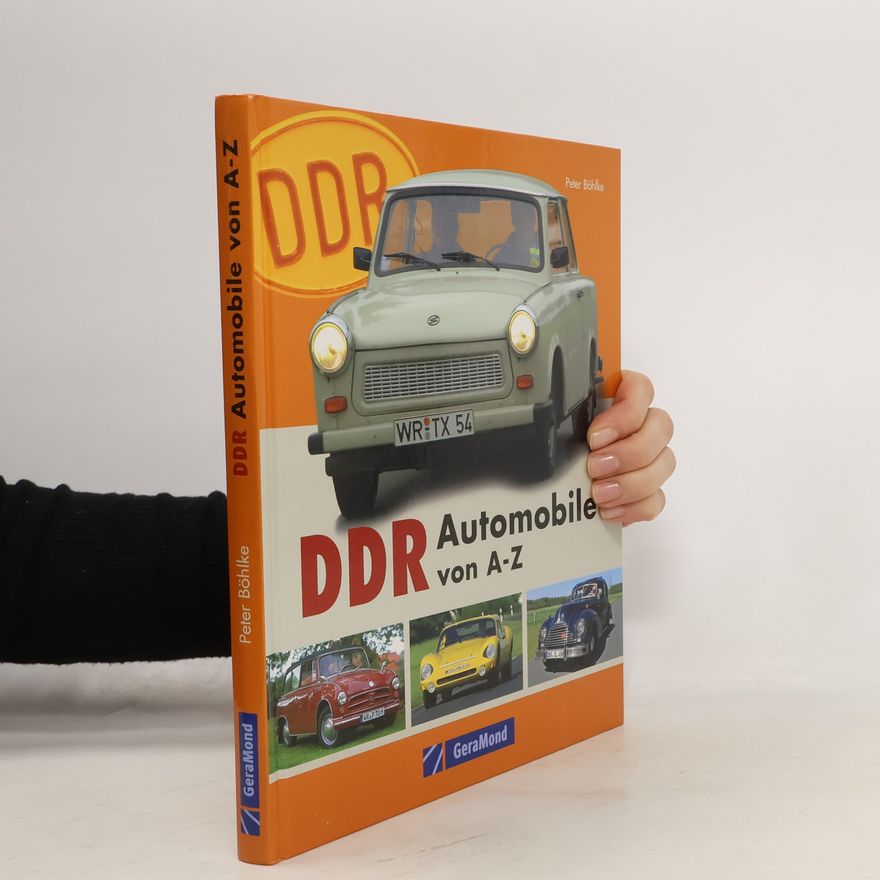 Peter Böhlke DDR-Automobile von A - Z