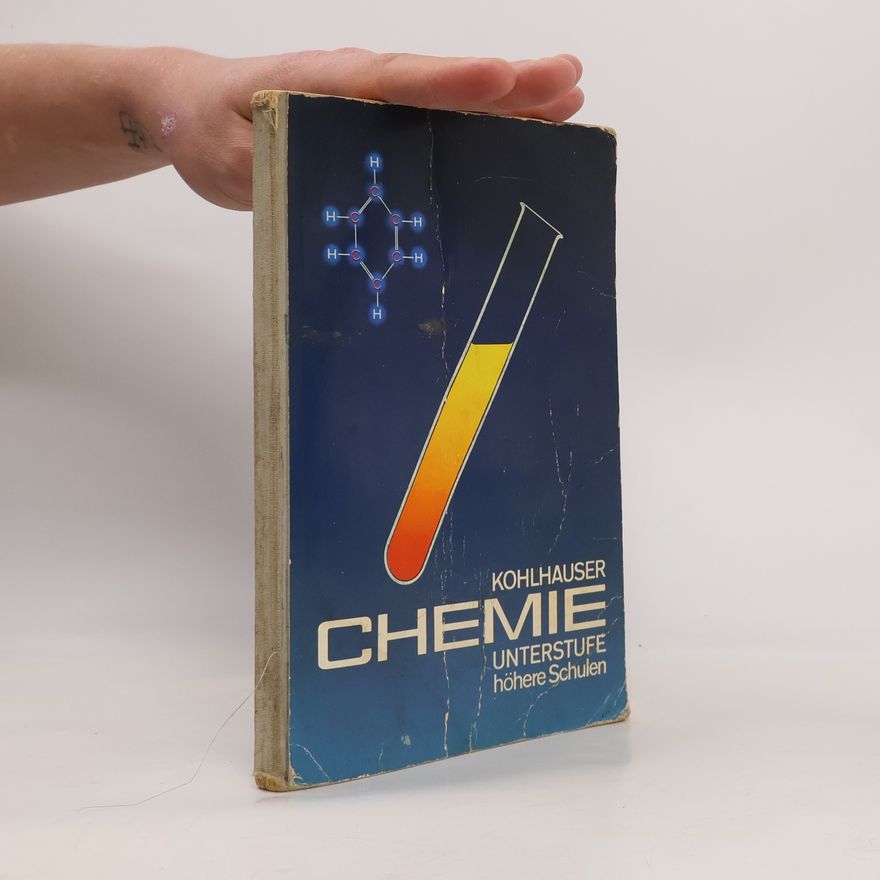 Rudolf Kohlhauser Chemie. Unterstufe höhere Schulen