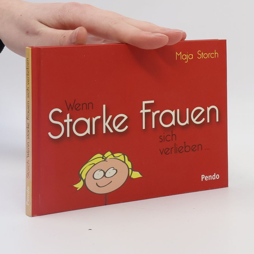 Maja Storch Wenn starke Frauen sich verlieben ...