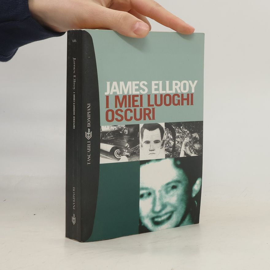 James Ellroy I grandi tascabili: I miei luoghi oscuri