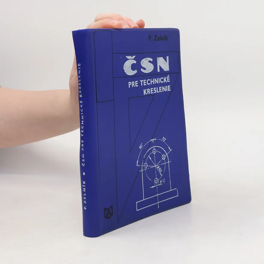 ČSN pre technické kreslenie | F. Zelník | Slovak | Book