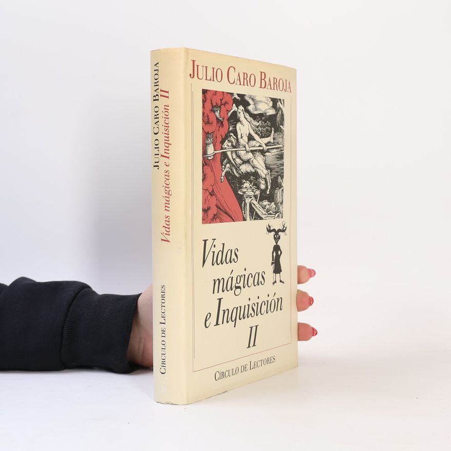 Julio Caro Baroja Vidas mágicas e Inquisición II