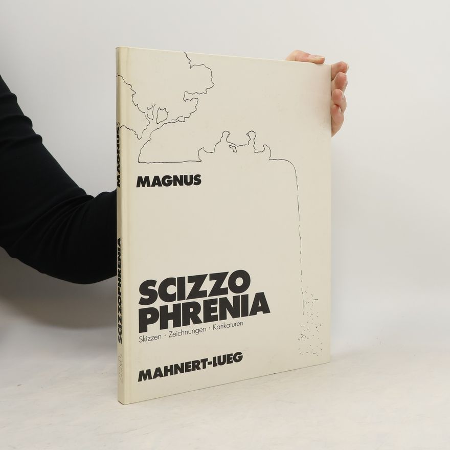 Günter Hugo Magnus Scizzophrenia