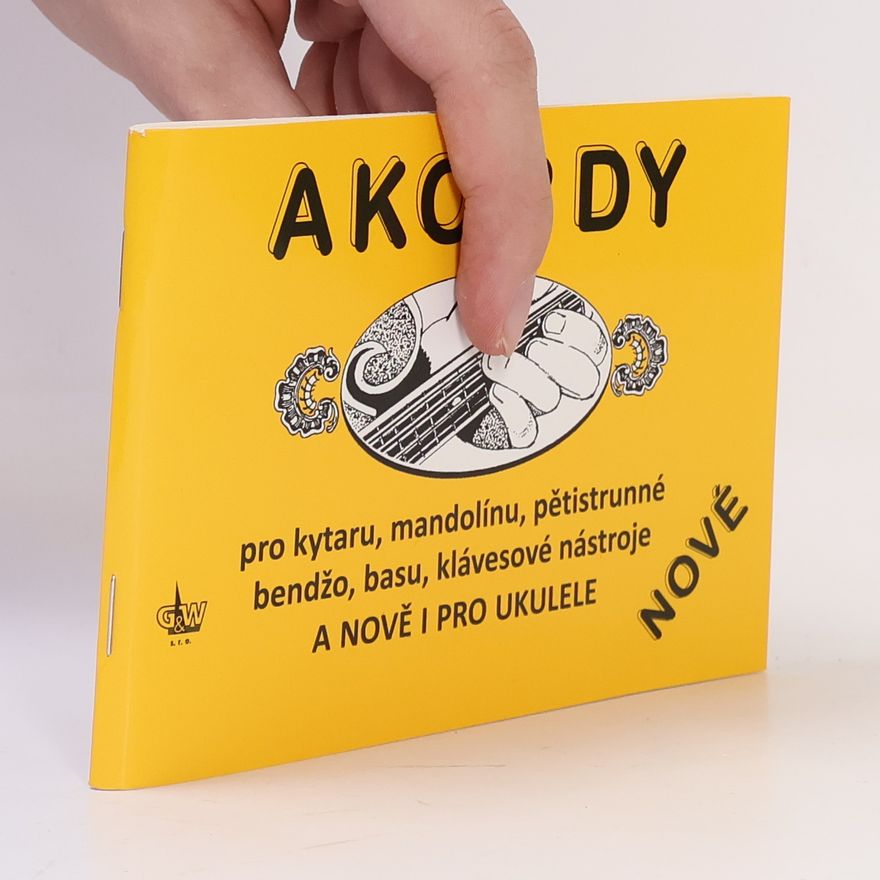 Jiří Macek Akordy pro kytaru, mandolínu, pětistrunné bendžo, basu, klávesové nástroje a nově i pro ukulele