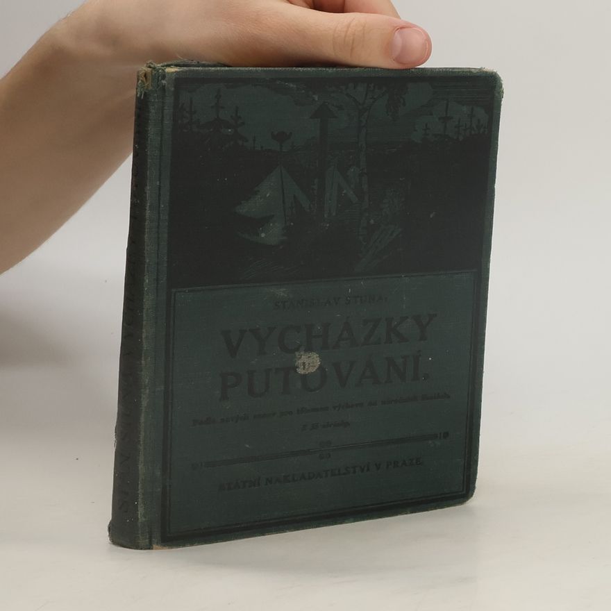 Stanislav Stuna Vycházky - putování