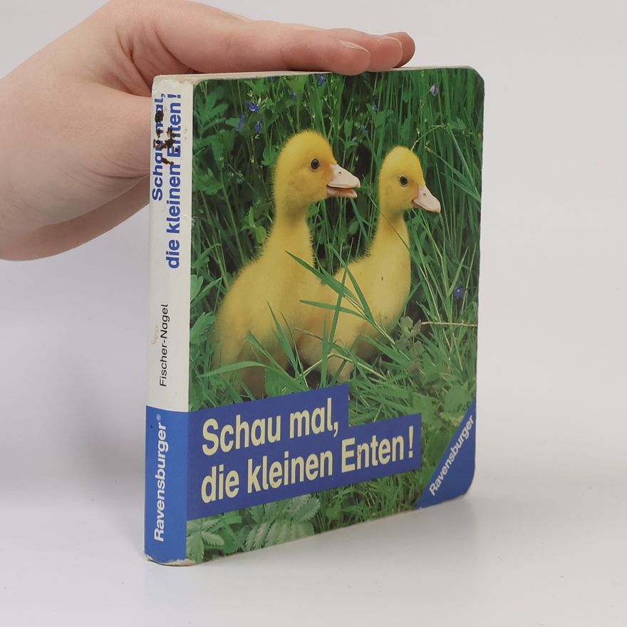 Heiderose Fischer-Nagel Schau mal, die kleinen Enten!