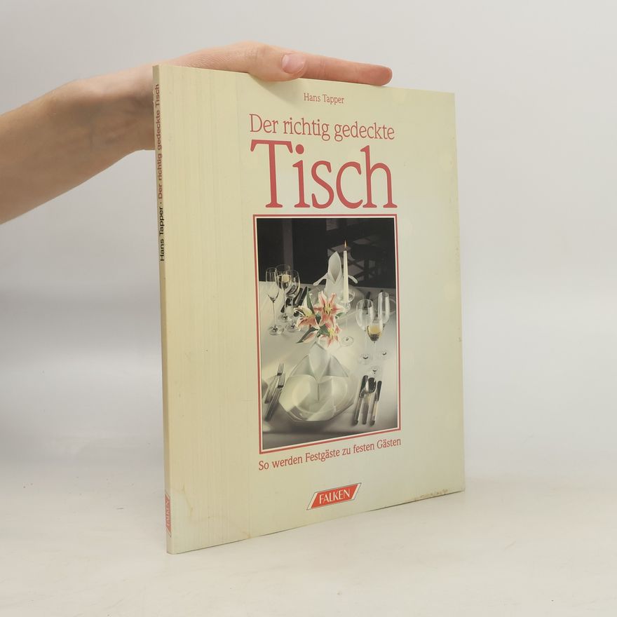 Hans Tapper Der perfekt gedeckte Tisch