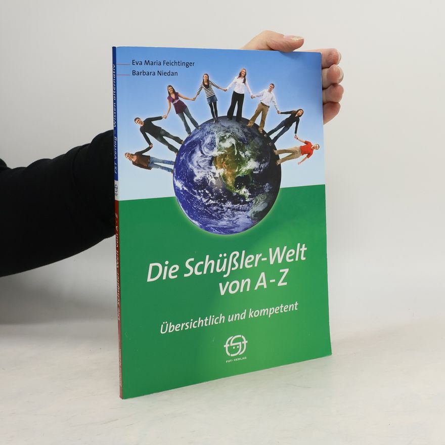 Eva Maria Feichtinger Die Schüßler-Welt von A - Z