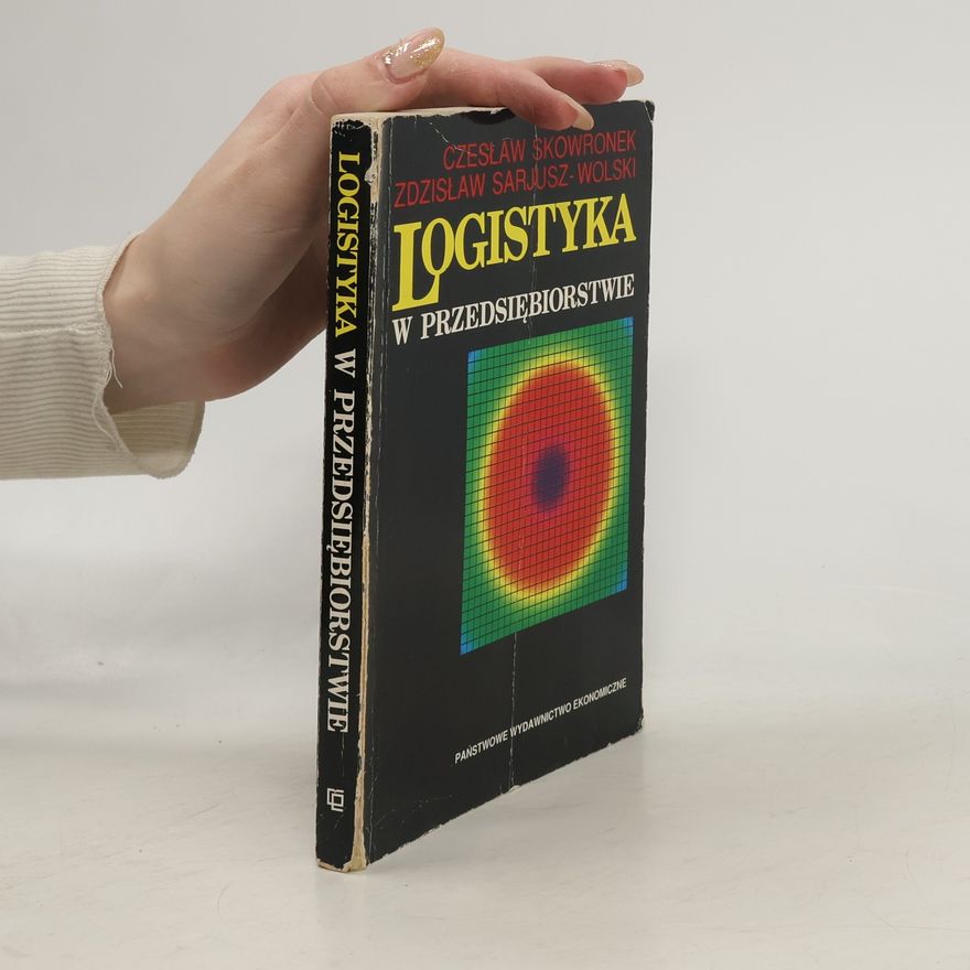 Skowronek Czesław Logistyka w przedsiębiorstwie