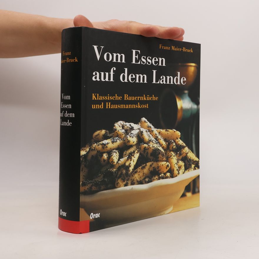 Franz Maier-Bruck Vom Essen auf dem Lande