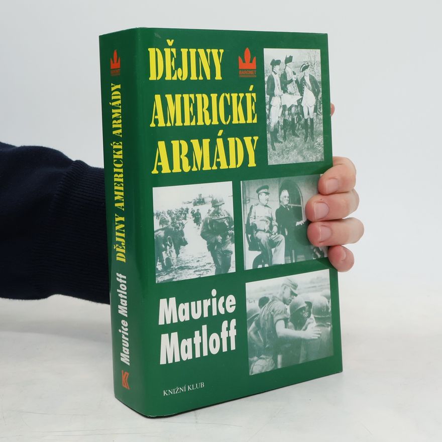 Maurice Matloff Dějiny americké armády