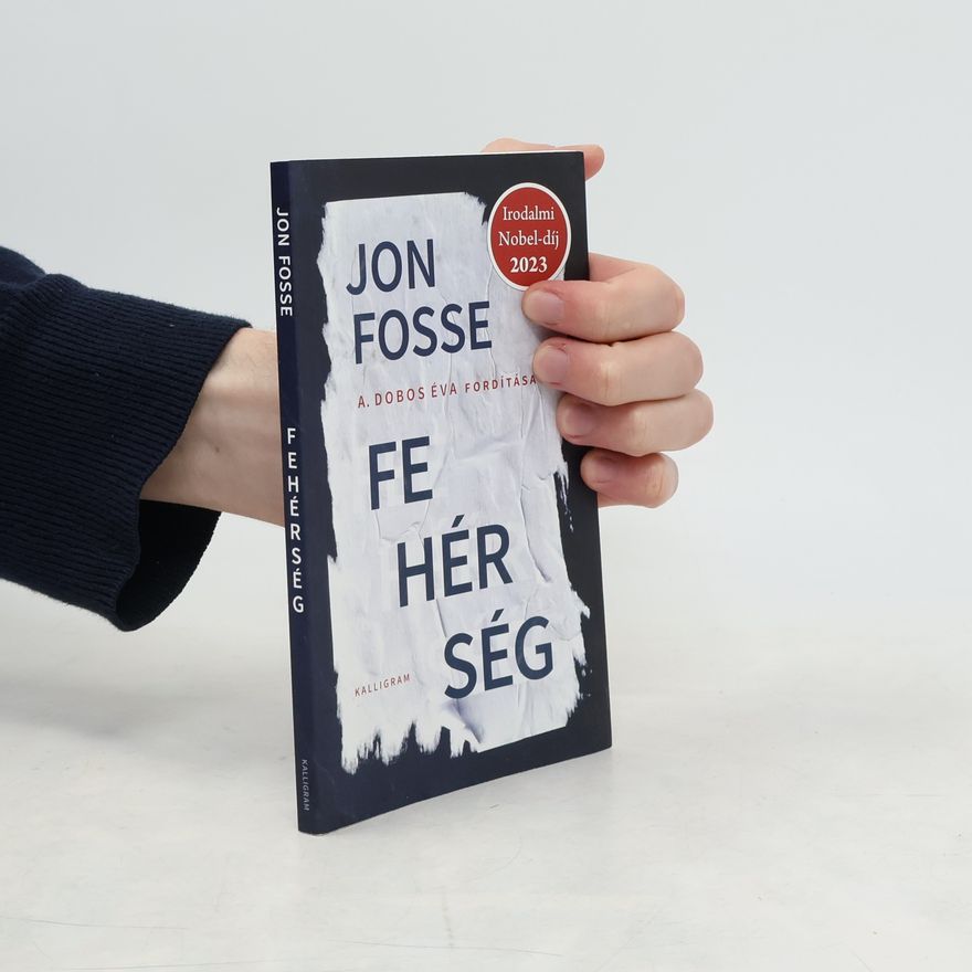 Jon Fosse Fehérség