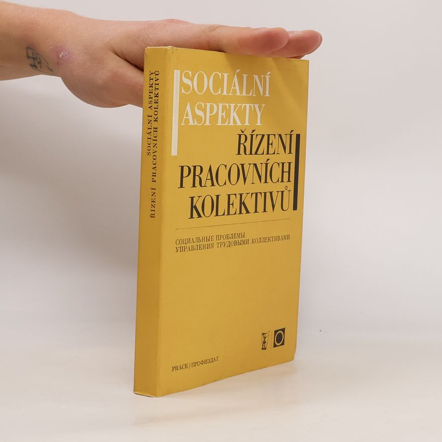 kolektiv Sociální aspekty. Řízení pracovních kolektivů