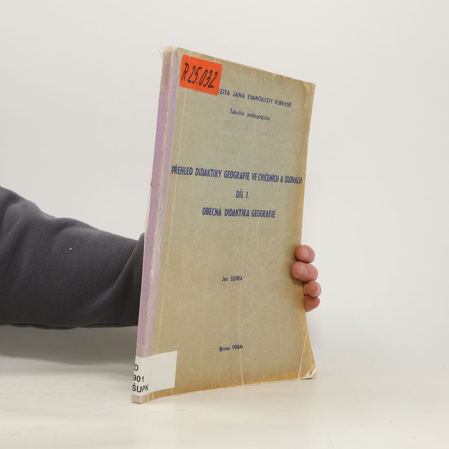 Jan Šupka Přehled didaktiky geografie ve cvičeních a úlohách I