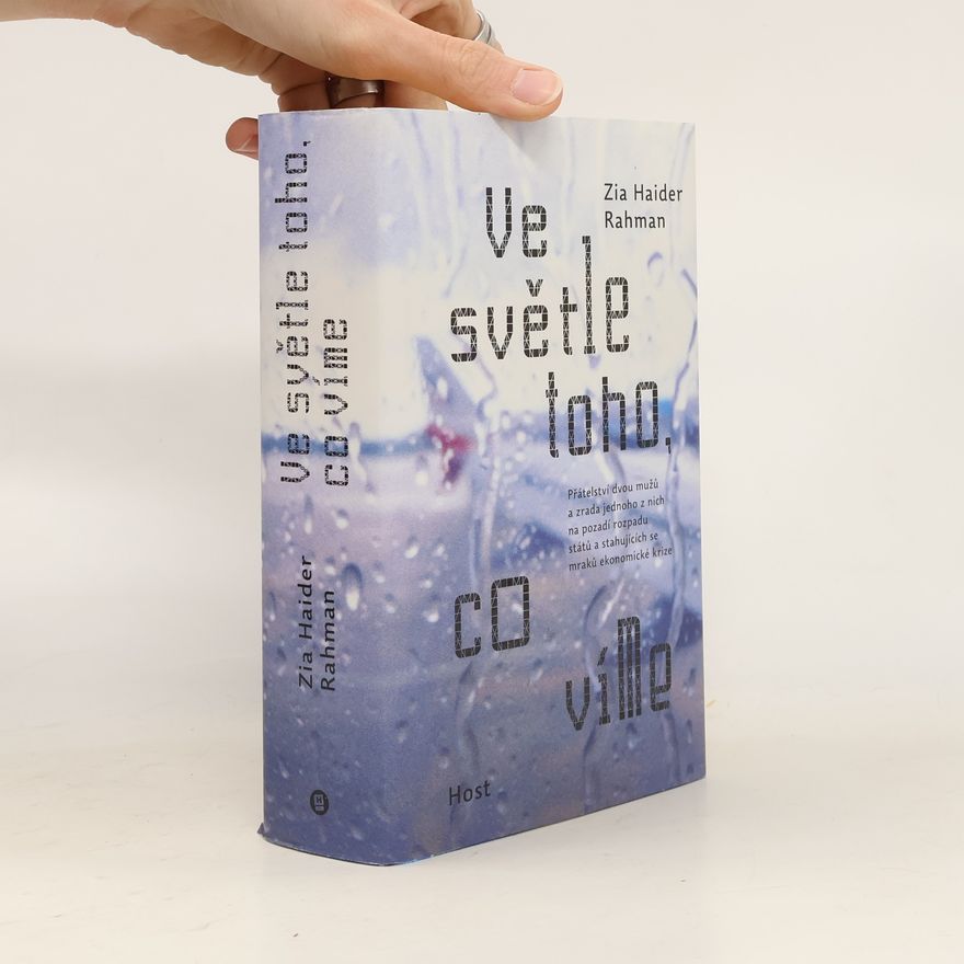 Zia Haider Rahman Ve světle toho, co víme