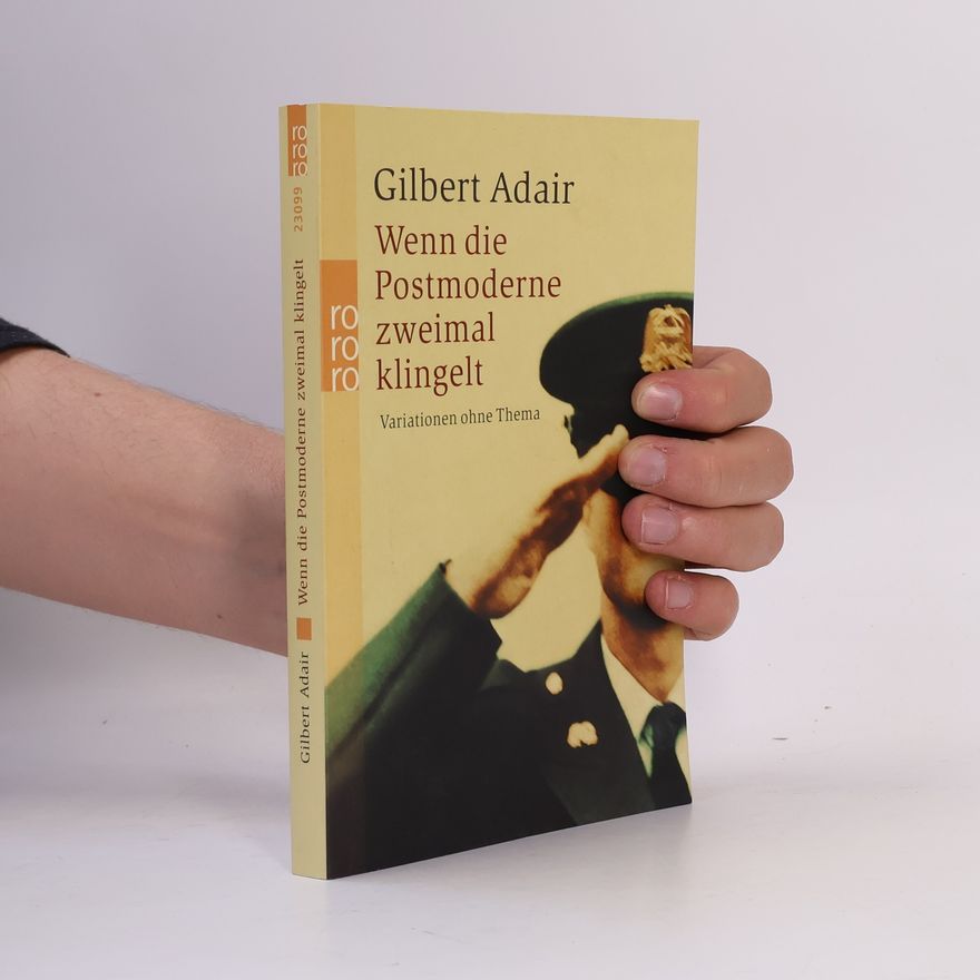 Gilbert Adair Wenn die Postmoderne zweimal klingelt