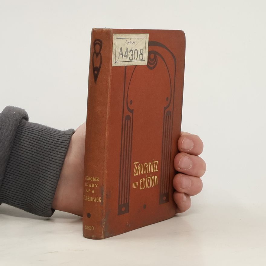 Jerome Klapka Jerome Diary of a Pilgrimage