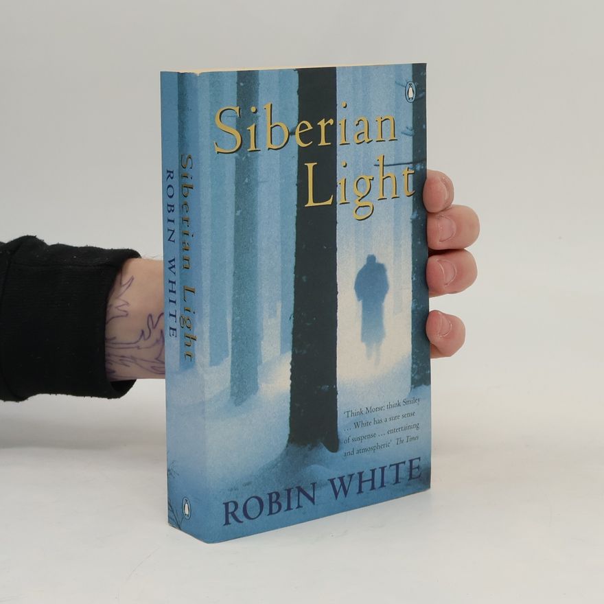 Robin White Siberian Light Sibirische Tiger, Engl. Ausgabe