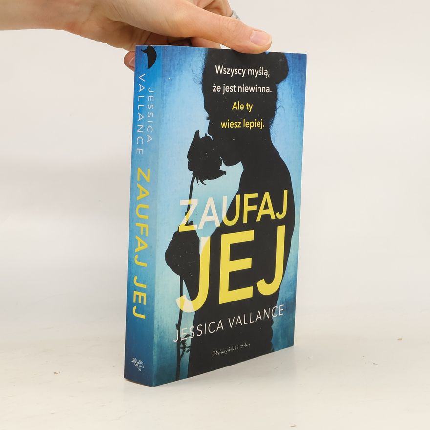 Jessica Vallance Zaufaj jej