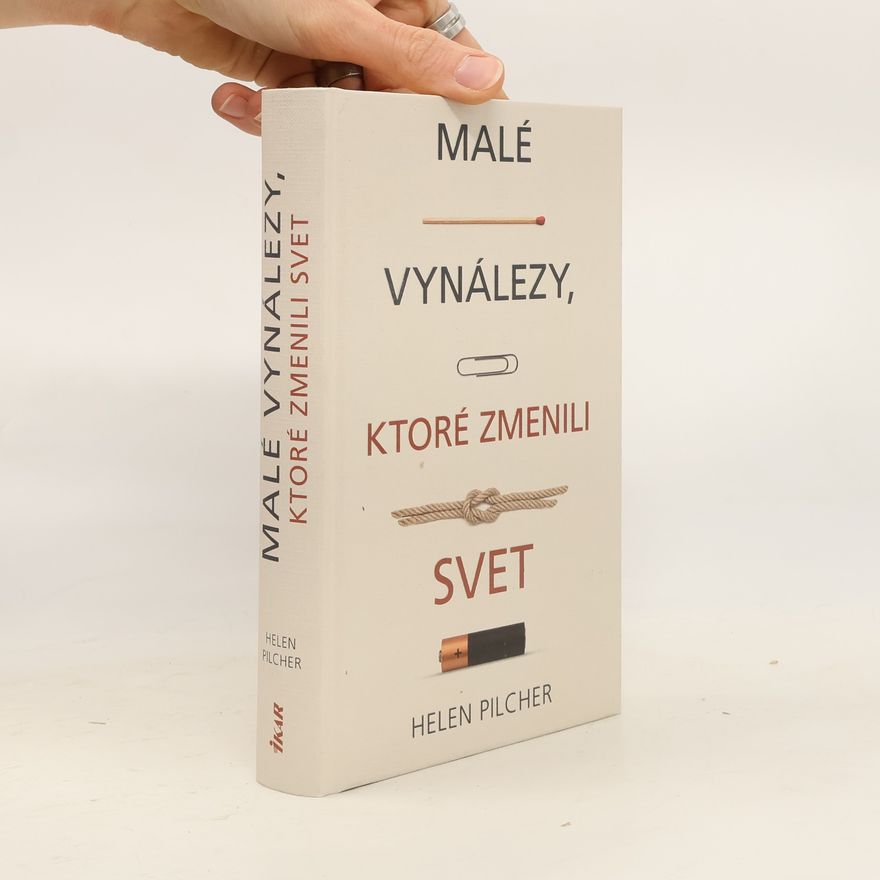 Helen Pilcher Vynálezy, ktoré zmenili svet
