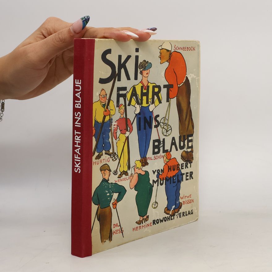 Hubert Mumelter Ski fahrt ins blaue