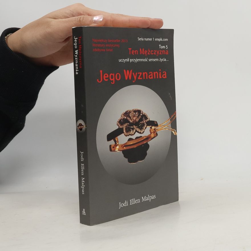 Jodi Ellen Malpas Ten mężczyzna - 5: Jego wyznania