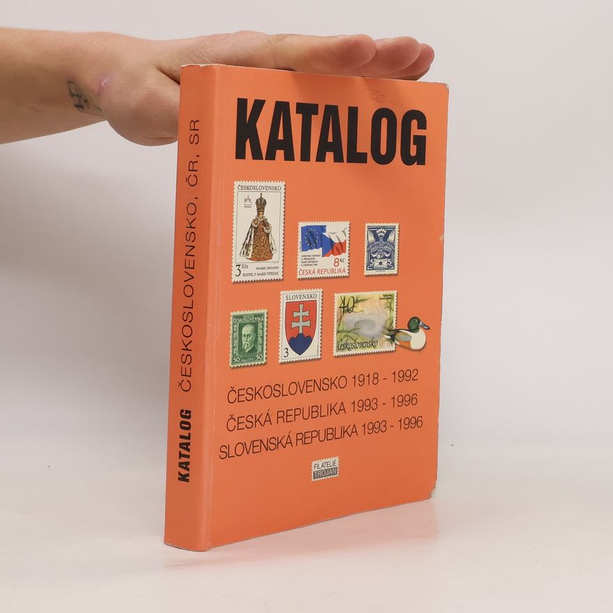 Collectif d'auteurs Katalog. Československo 1918-1992, ČR 1993-1996, SR 1993-1996