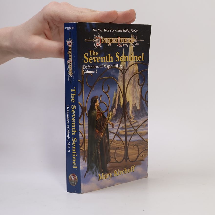 Mary Kirchoff The Seventh Sentinel. DragonLance 3. Defenders of Magic Trilogy