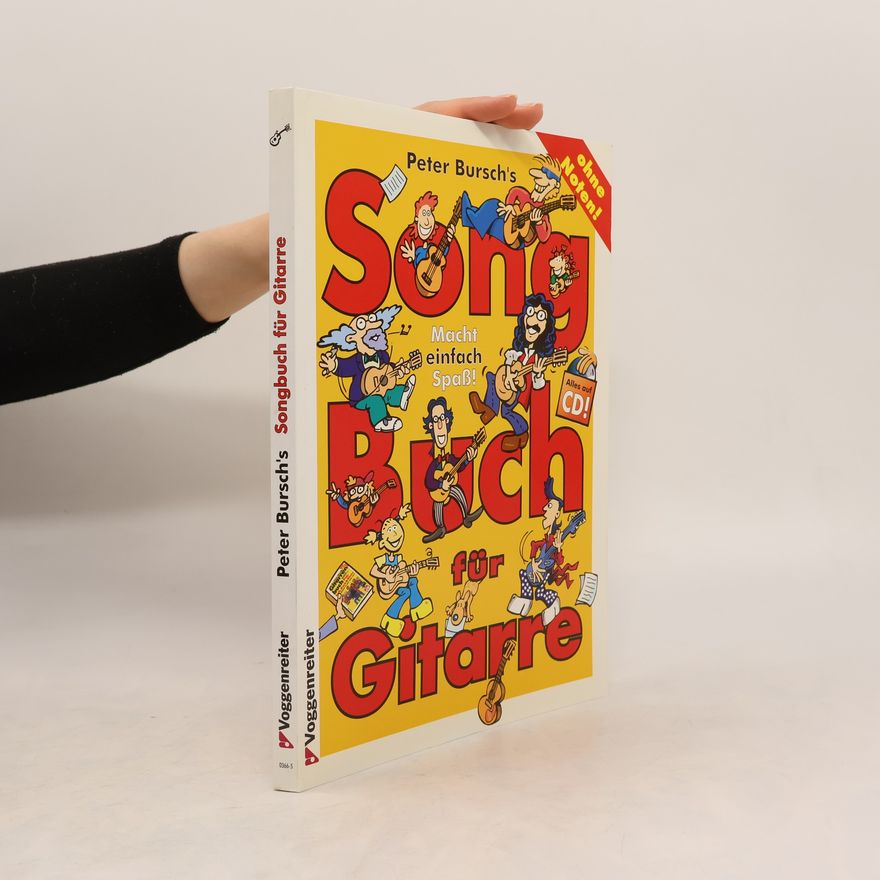 Peter Bursch Peter Burschs Songbuch für Gitarre. Ohne Noten