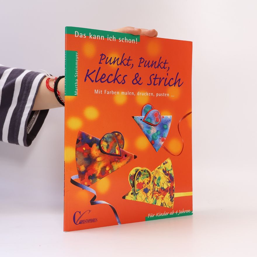 Martha Steinmeyer Punkt, Punkt, Klecks & Strich