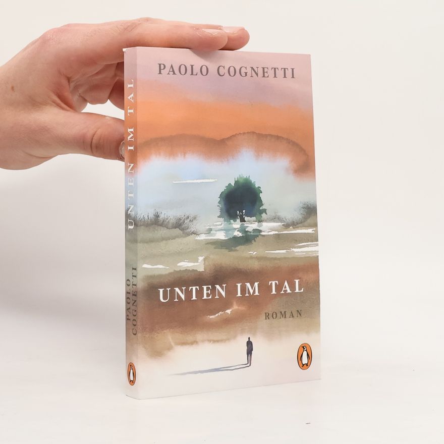 Paolo Cognetti Unten im Tal
