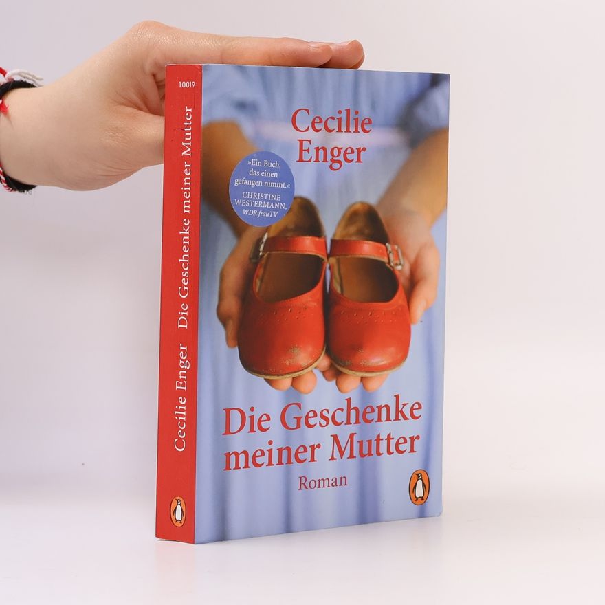 Cecilie Enger Die Geschenke meiner Mutter