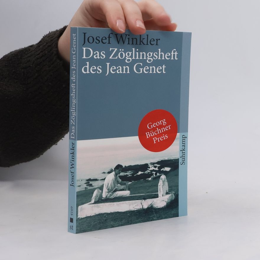 Josef Winkler Das Zöglingsheft des Jean Genet
