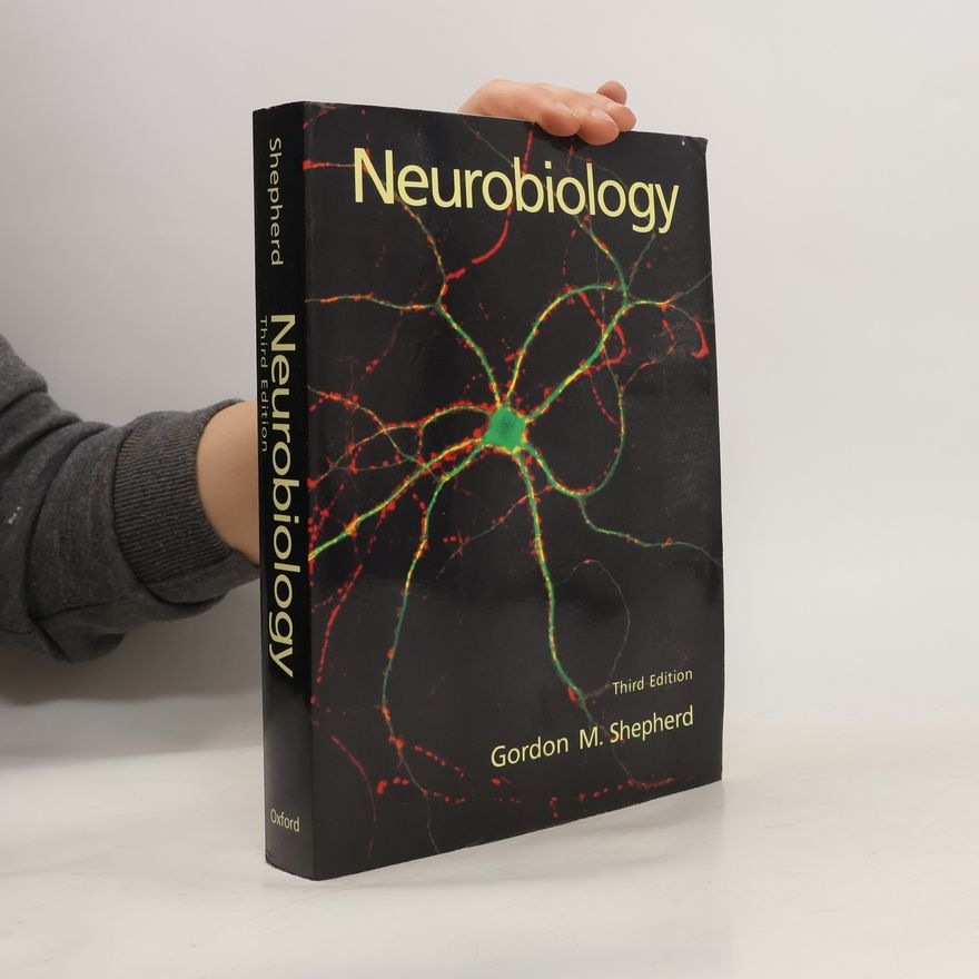 Gordon M. Shepherd Neurobiology Third Edition
