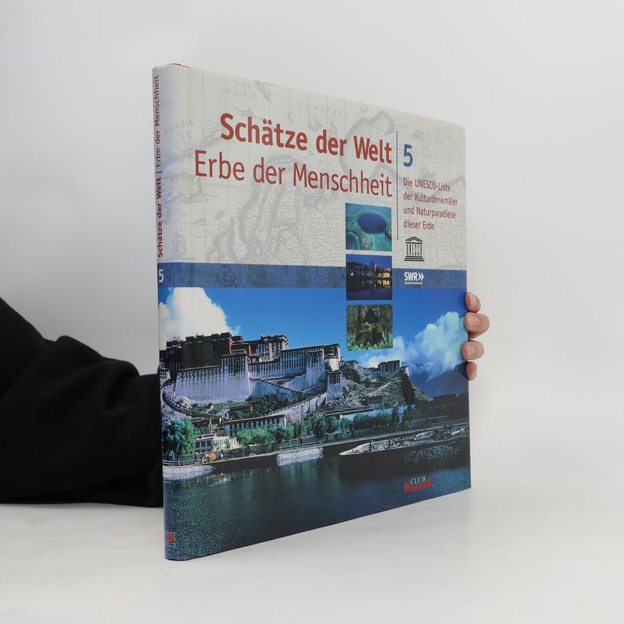 Autorenkollektiv Schätze der Welt 5. Erbe der Menschheit