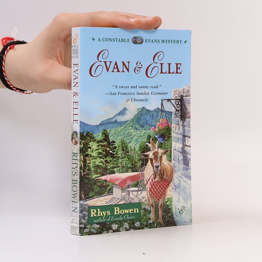 Rhys Bowen Constable Evan Evans Mysteries: Evan and Elle