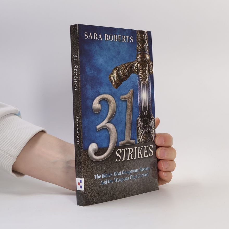 Sara Roberts 31 Strikes