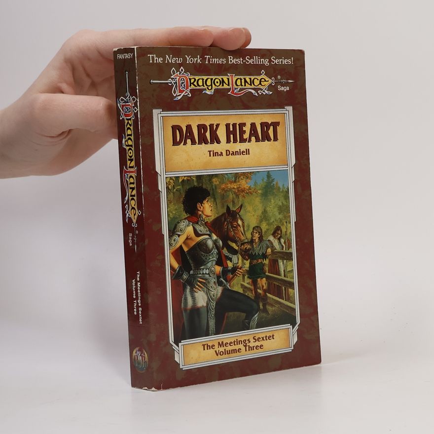 Tina Daniell Dragon Lance. Dark Heart