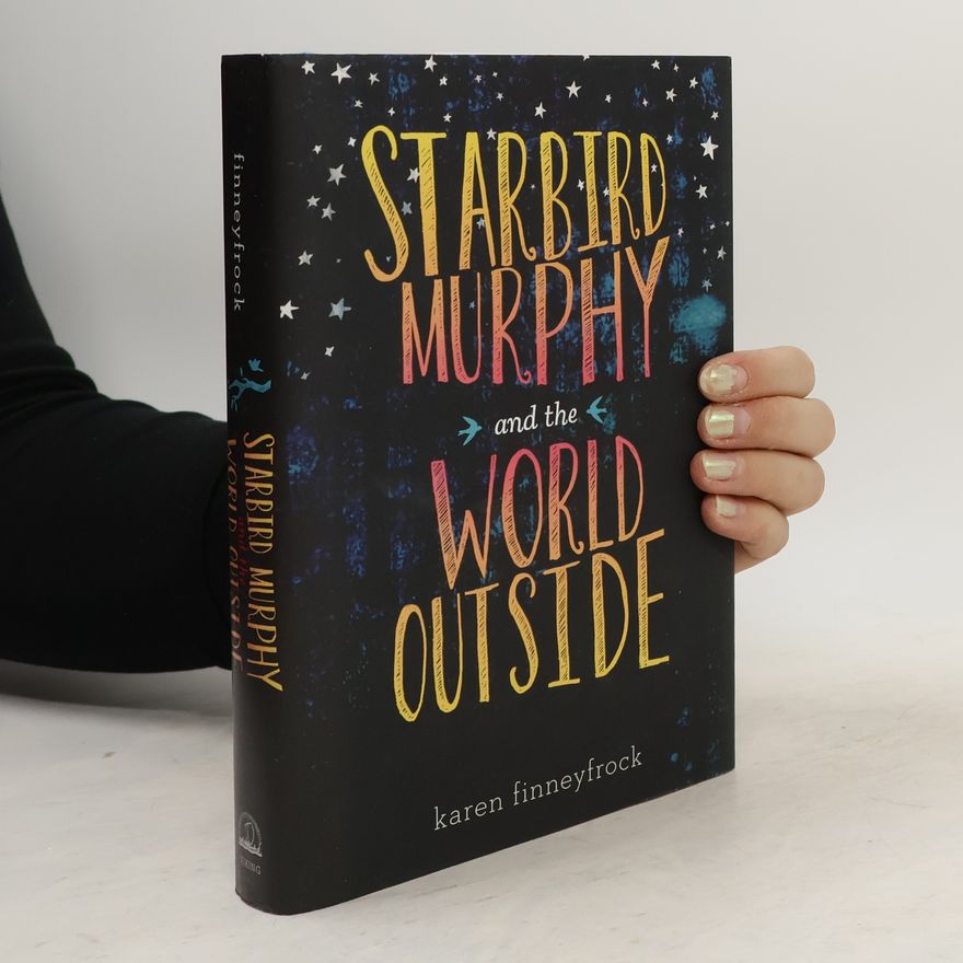 Karen Finneyfrock Starbird Murphy and the World Outside