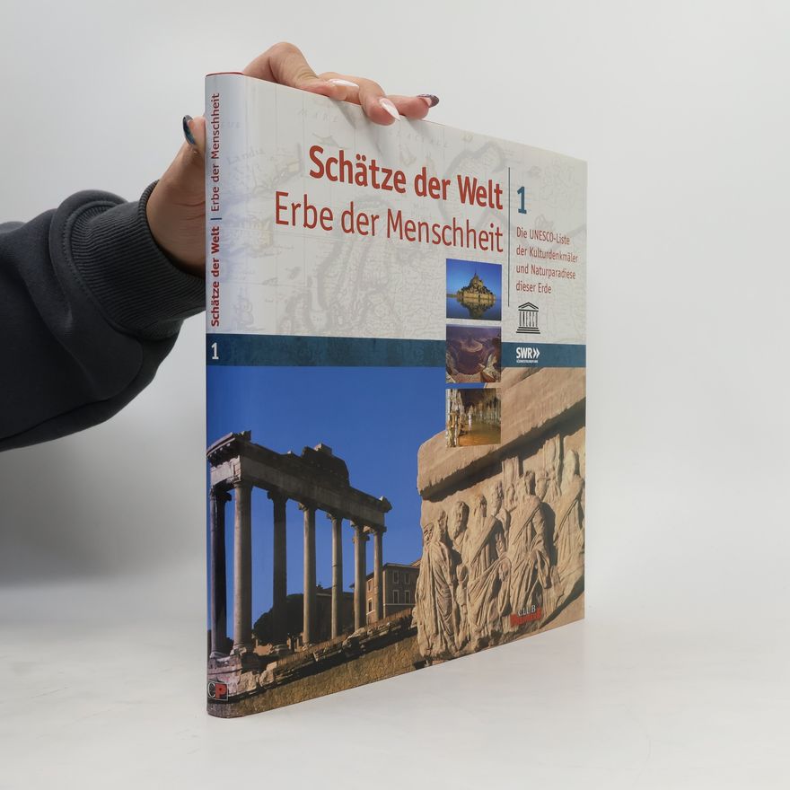 Autorenkollektiv Schätze der Welt 1. Erbe der Menschheit