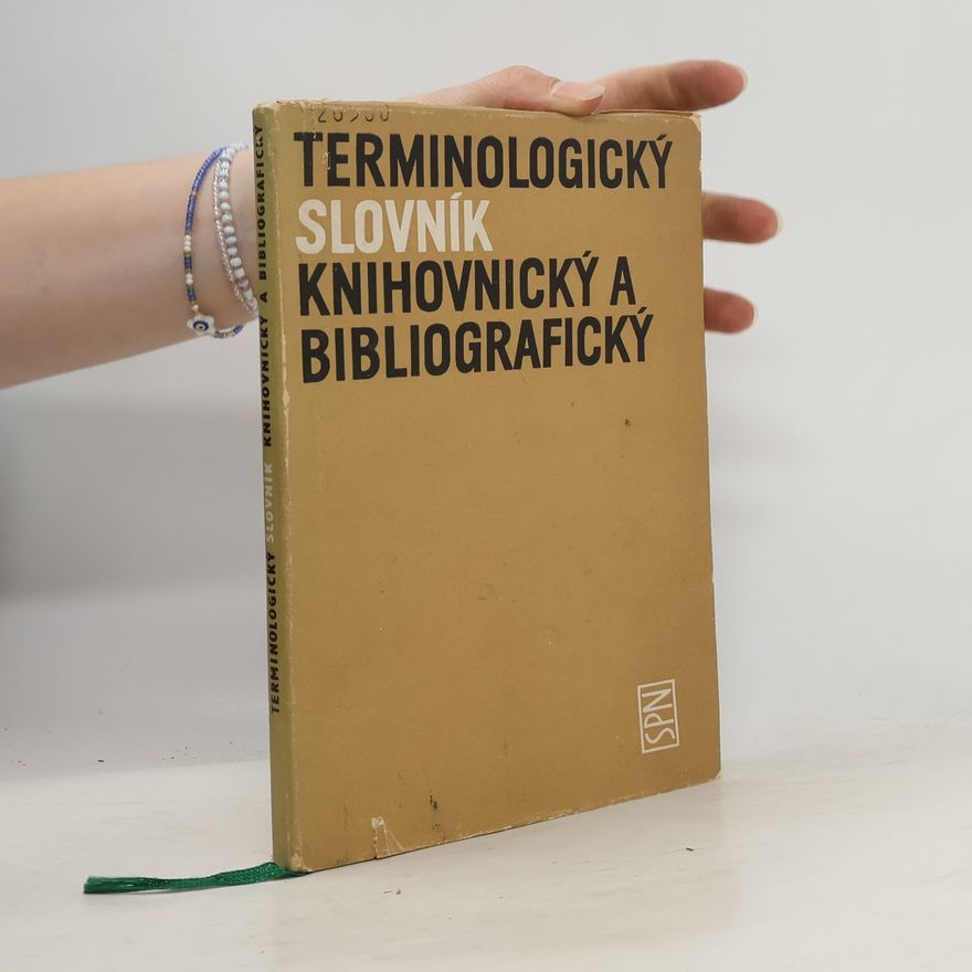Hana Vodičková Terminologický slovník knihovnický a bibliografický