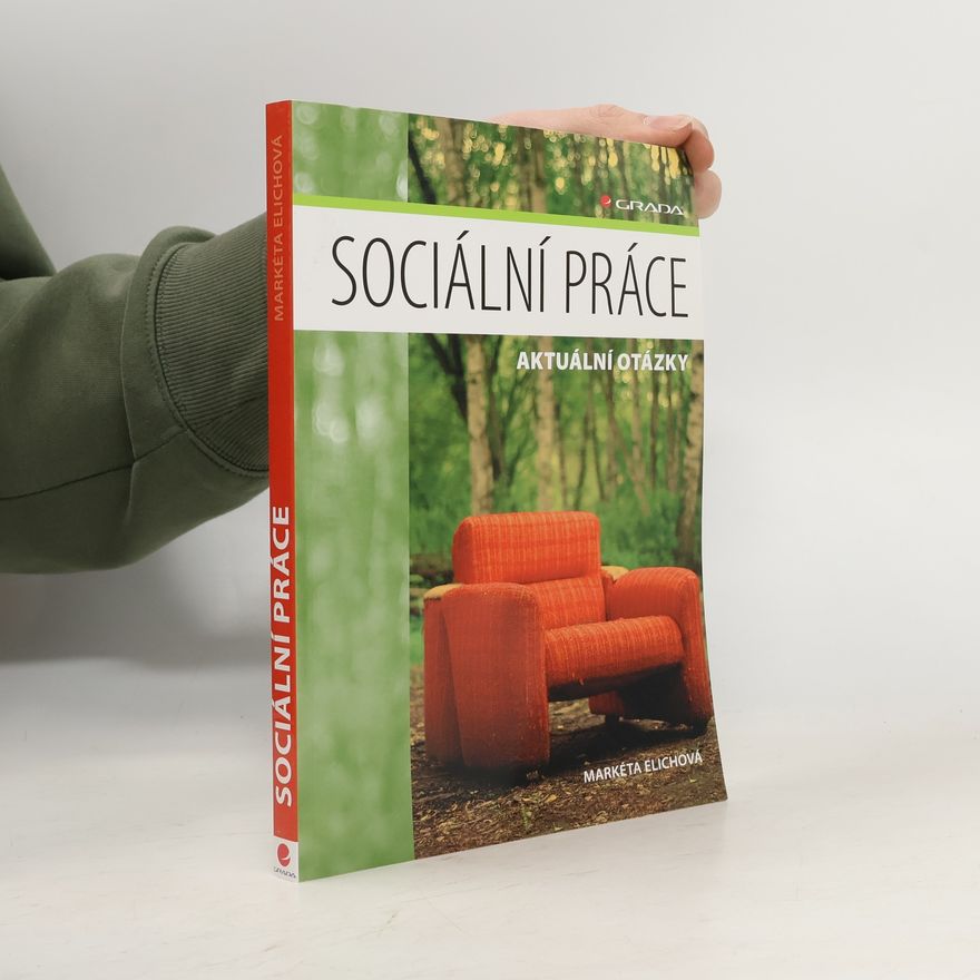 Markéta Elichová Sociální práce. Aktuální otázky