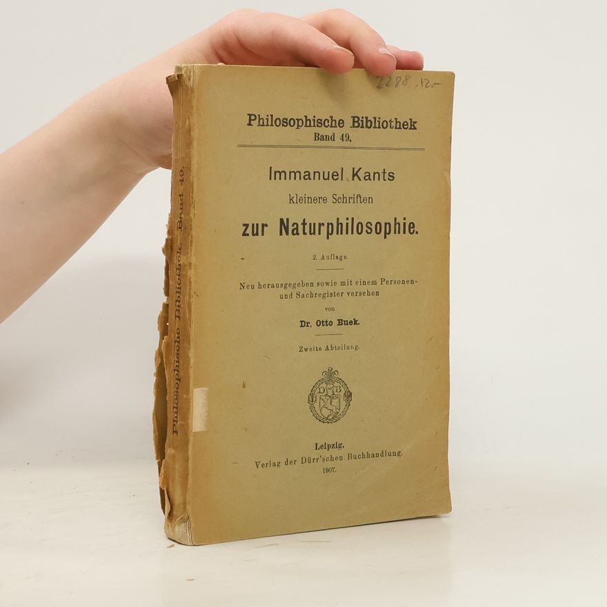 Otto Buek Immanuel Kants kleinere Schriften zur Naturphilosophie