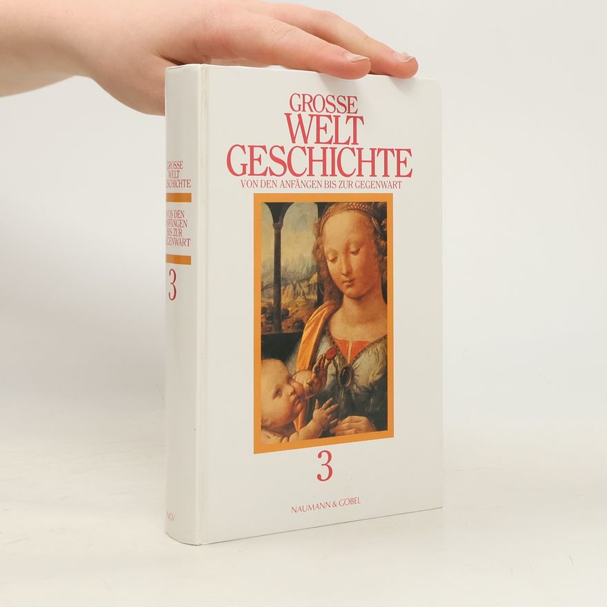 Autorenkollektiv Grosse Weltgeschichte 3