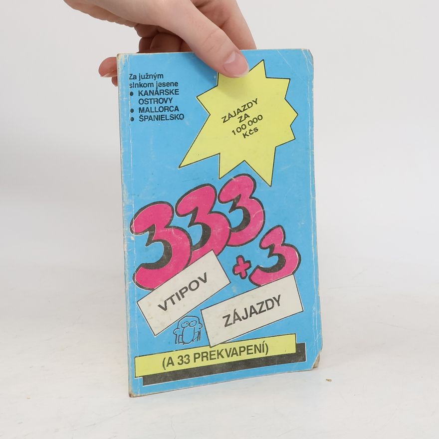 Kolektiv autorů 333 vtipov + 3 zájazdy (a 33 prekvapení)