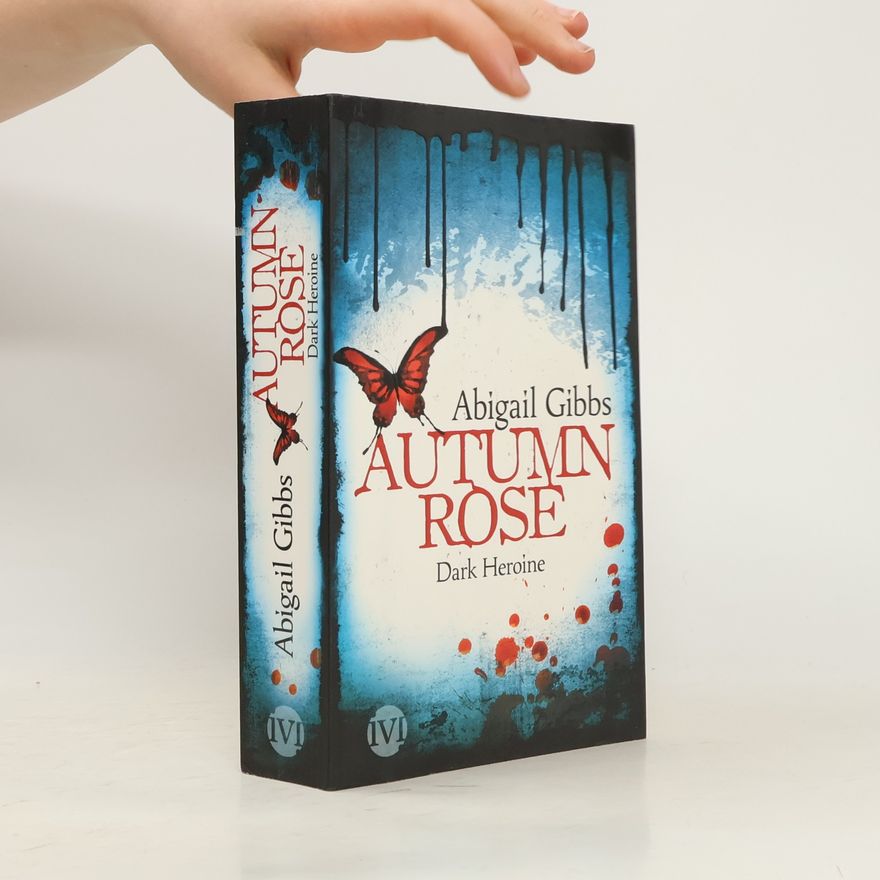 Abigail Gibbs Autumn rose