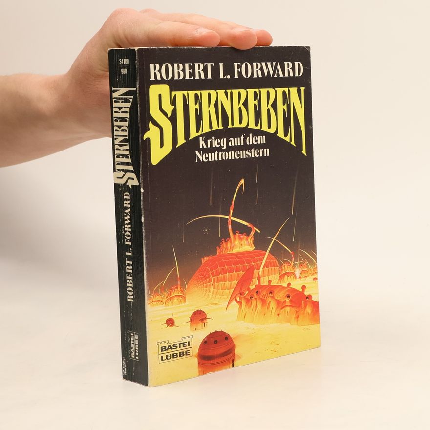 Robert L. Forward Sternbeben. Krieg auf dem Neutronenstern. Science Fiction Special